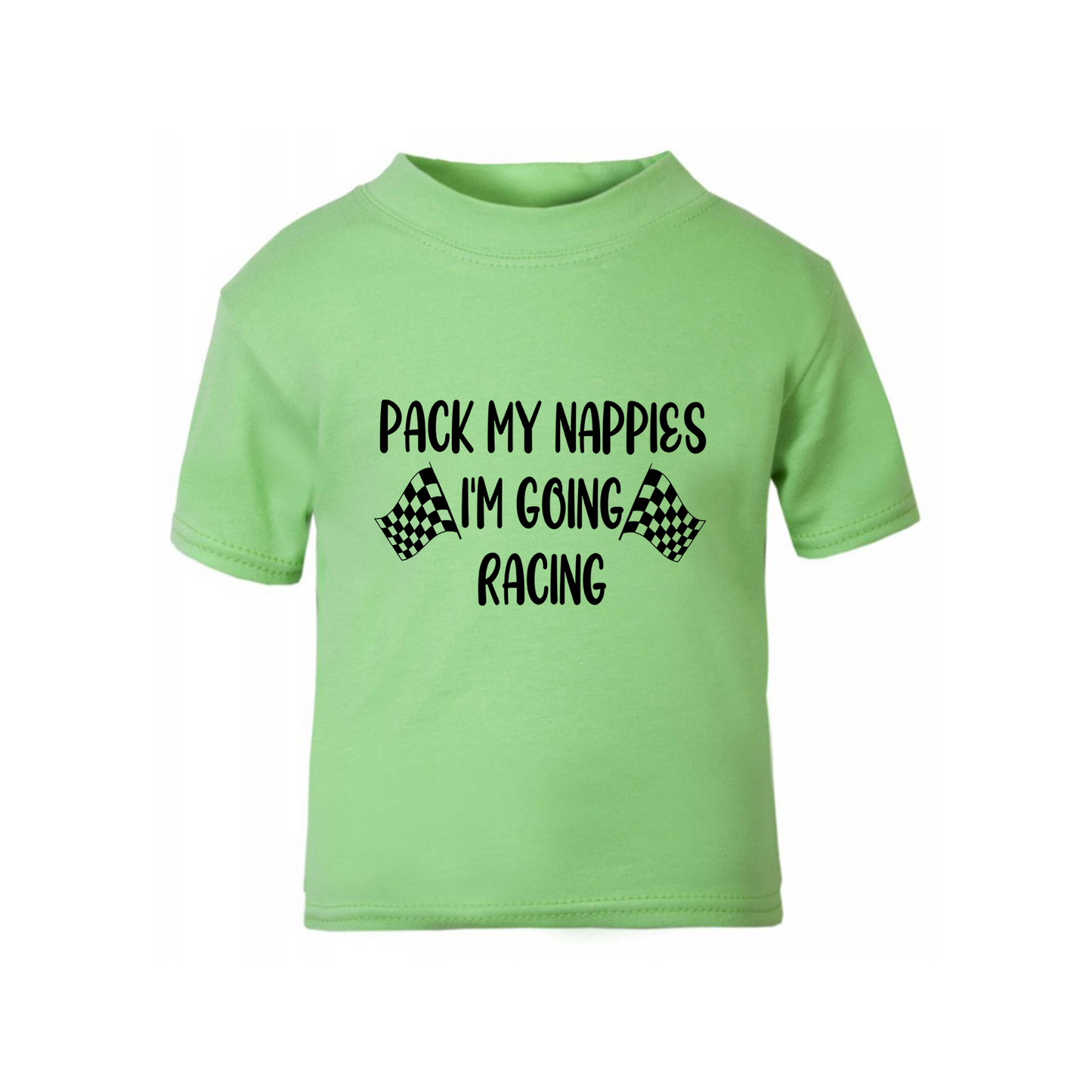 Baby & Toddler Short Sleeved T Shirt With Pack My Nappies I'm Going Racing (Personalisation Available)