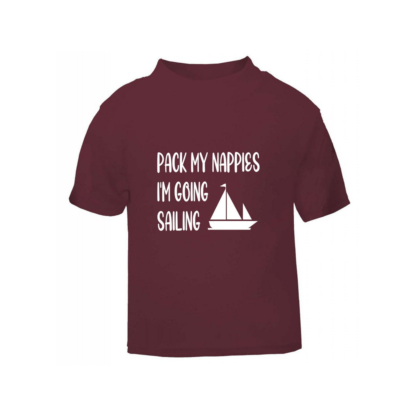 Baby & Toddler Short Sleeved T Shirt With Pack My Nappies I'm Going Sailing (Personalisation Available)