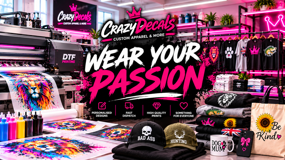 CrazyDecals bright pink Wear Your Passion banner with DTF printers and custom apparel