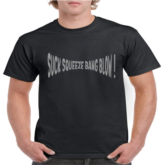 Suck Squeeze Bang Blow Engine T-Shirt